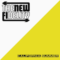 The New Fidelity - California Summer