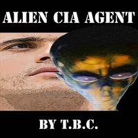 T.B.C. - Alien Cia Agent
