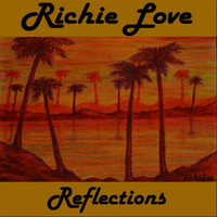 Richie Love - Reflections