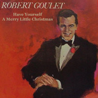 Robert Goulet - Have Yourself A Merry Little Christmas