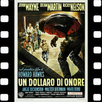 Nelson Riddle - Un Dollaro D'Onore Soundtrack (Soundtrack Un Dollaro D'Onore ( Alamo) 1961 Deguello - (John Wayne's The Alamo))