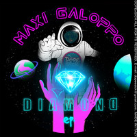 Maxi Galoppo - Diamond EP