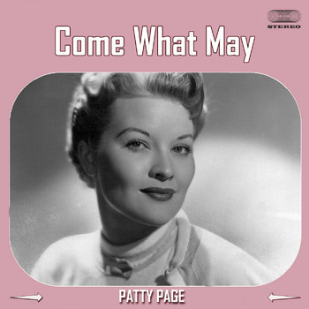 Patti Page - Come What May