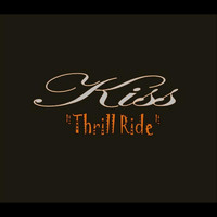 Kiss - Thrill Ride