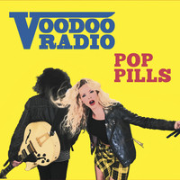 VOODOO RADIO - Pop Pills