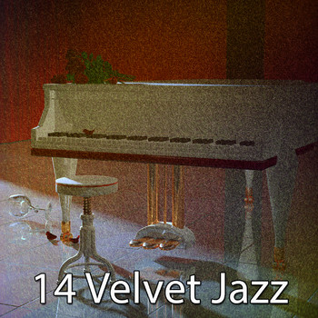 Relaxing Piano Music Consort - 14 Velvet Jazz