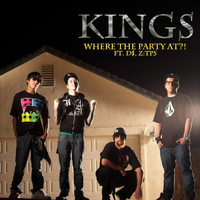 Kings - Where the Party At? (feat. D$ & Zack TPS) [Clean]