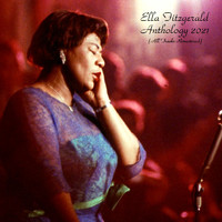 Ella Fitzgerald - Anthology 2021 (All Tracks Remastered)