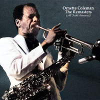Ornette Coleman - The Remasters (All Tracks Remastered)