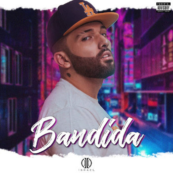 Israel - Bandida (Explicit)