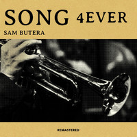 Sam Butera - Song 4ever (Remastered)