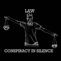 Law - Conspiracy In Silence (Explicit)