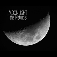 The Naturals - Moonlight