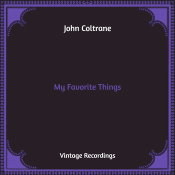 John Coltrane - My Favorite Things (Hq Remastered)