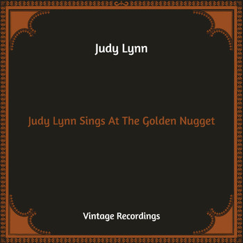 Judy Lynn - Judy Lynn Sings At The Golden Nugget (Hq Remastered)