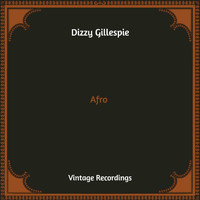 Dizzy Gillespie - Afro (Hq Remastered)