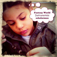 ScholarMan - Fantasy World (Instrumental EP)