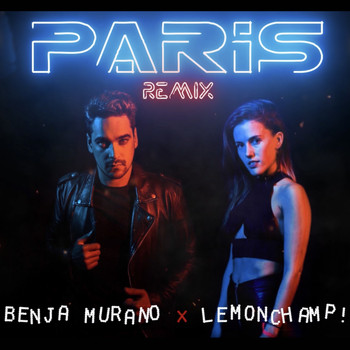 LemonChamp & Benja Murano - Paris (Remix [Explicit])