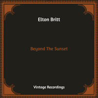 Elton Britt - Beyond The Sunset (Hq Remastered)