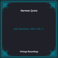 Norman Granz - Jam Sessions, 1953, Vol. 3 (Hq Remastered)
