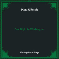 Dizzy Gillespie - One Night in Washington (Hq Remastered)