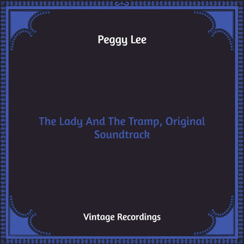 Peggy Lee - The Lady And The Tramp, Original Soundtrack (Hq Remastered)