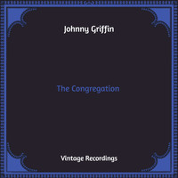 Johnny Griffin - The Congregation (Hq Remastered)