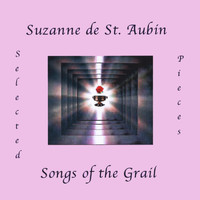 Suzanne De St. Aubin - Songs of the Grail