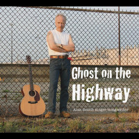 Alan Smith - Ghost On the Highway (Explicit)