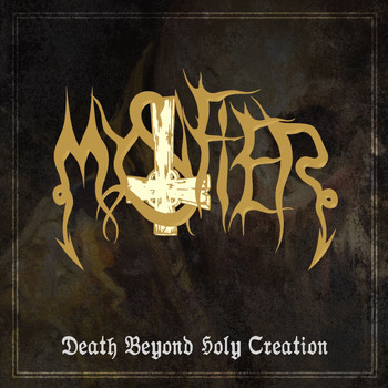 Mystifier - Death Beyond Holy Creation (Explicit)