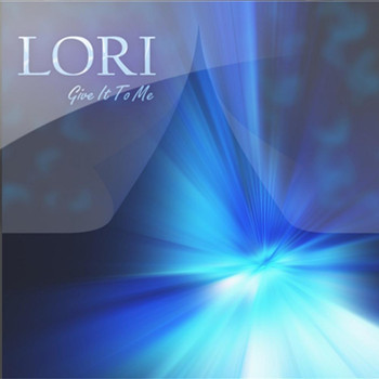 Lori - Give It to Me