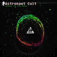 Astronaut Cult - Sequel to the Mind