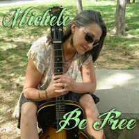 Michele - Be Free