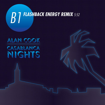 Alan Cook - Casablanca Nights (Flashback Energy Remix)