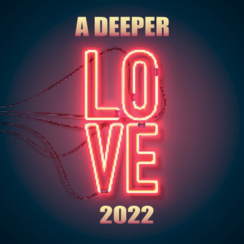 Various Artists - A Deeper Love 2022