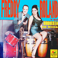 Freddy Roland y su Orquesta - Freddy Roland y Su Orquesta de Moda