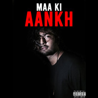Bobby - Maa Ki Aankh (Explicit)