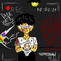 Inhumane - DARK WEB (Explicit)