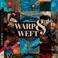 Joel Futterman and Steve Hirsh - Warp & Weft