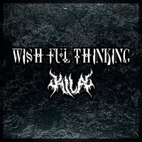 Kila - Wishful Thinking (Explicit)
