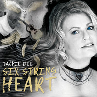 Jackie Dee - Six String Heart