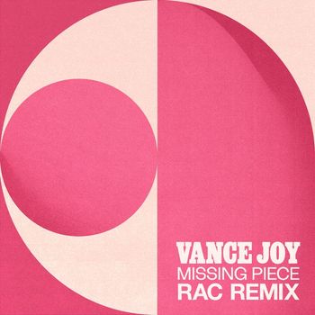 Vance Joy - Missing Piece (RAC Remix)