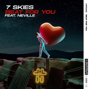 7 Skies - Beat For You (feat. Neville) (Explicit)