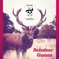 Lyrical Justifier - Reindeer Games