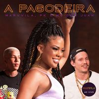 Marvvila, Pk, MC Don Juan - A Pagodeira (Ao vivo)
