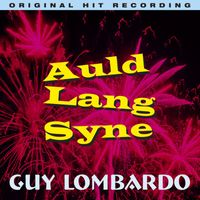 Guy Lombardo - Auld Lang Syne
