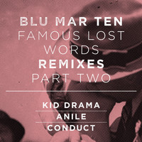 Blu Mar Ten - Famous Lost Words Remixes, Pt. 2
