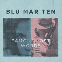 Blu Mar Ten - Famous Lost Words