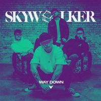 Skywalker - Way Down