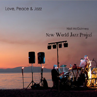 New World Jazz Project - Love, Peace & Jazz